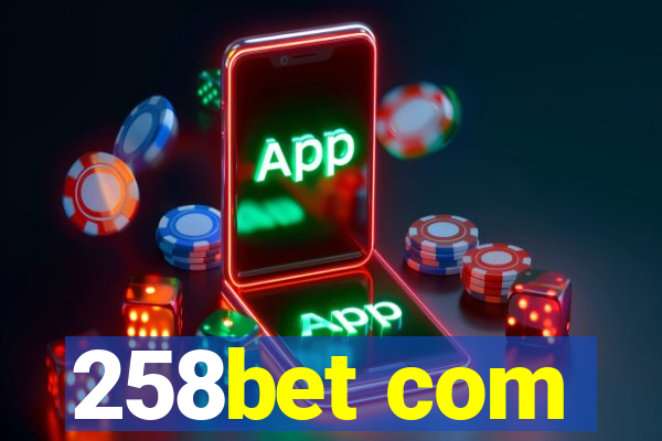 258bet com